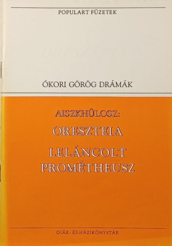 Aiszkh�losz - Oreszteia - Lel�ncolt Prom�theusz