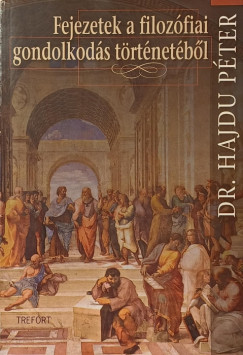 Hajdu P�ter - Fejezetek a filoz�fiai gondolkod�s t�rt�net�b�l
