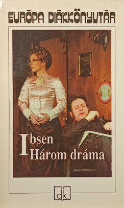 Henrik Ibsen - Három dráma