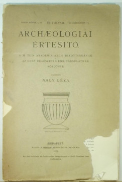 Nagy Gza - Archaeologiai rtest XXXIII. ktet. 5.sz.
