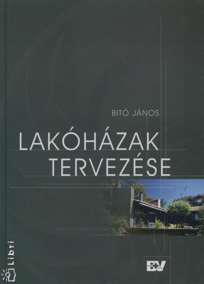 Bitó János - Lakóházak tervezése