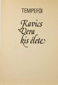 Tempefői - Kavics Vera kis élete