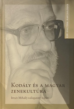 Gombos László (Szerk.) - Kodály és a magyar zenekultúra