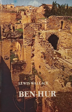 Lewis Wallace - Ben-Hur