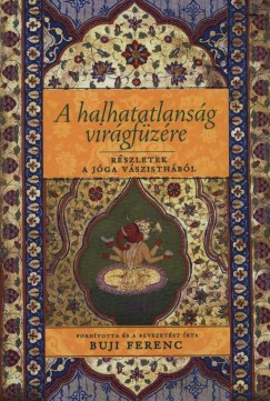 Hari Prasad Shastri   (Szerk.) - A halhatatlansg virgfzre