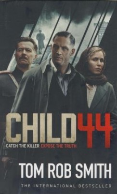 Tom Rob Smith - Child 44