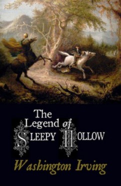 Irving Washington - The Legend of Sleepy Hollow