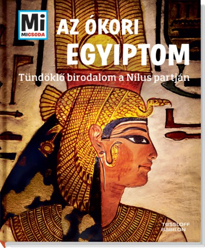 Karl Urban - Az ókori Egyiptom - Mi Micsoda