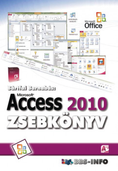 Bártfai Barnabás - Access 2010 zsebkönyv