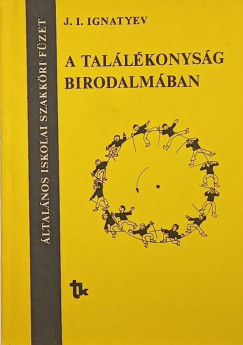 J. I. Ignatyev - A találékonyság birodalmában