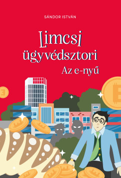 Sándor István - Limcsi ügyvédsztori - Az e-nyű
