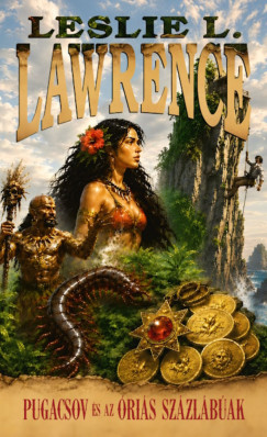 Leslie L. Lawrence - Pugacsov és az óriás százlábúak