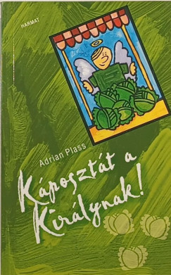 Adrian Plass - Kposztt a kirlynak