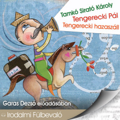 Tamkó Sirató Károly - Tengerecki Pál; Tengerecki hazaszáll