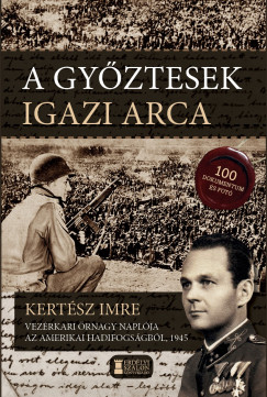 Kertsz Imre - A gyztesek igazi arca