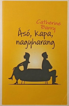 Catherine Barry - Ásó, kapa, nagyharang