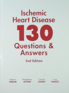 Roberto Ferrari - Ischemic Heart Disease 130 Questions & Answers