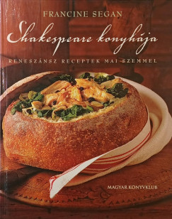 Francine Segan - Shakespeare konyhja