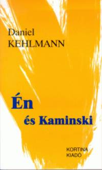 Daniel Kehlmann - n s Kaminski