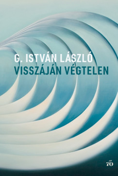 G. Istvn Lszl - Visszjn vgtelen