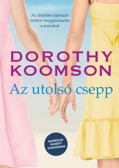 Dorothy Koomson - Az utols csepp