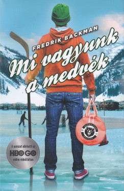 Fredrik Backman - Mi vagyunk a medvk