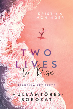 Two Lives to Rise