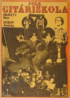 Dobay András - Muszty Bea - Folk-gitár iskola