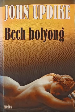 John Updike - Bech bolyong