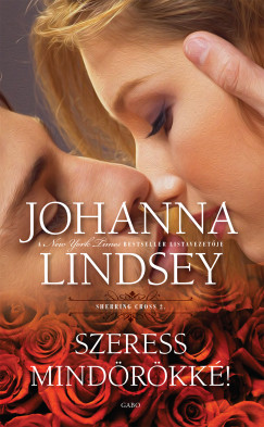 Johanna Lindsey - Szeress mindrkk