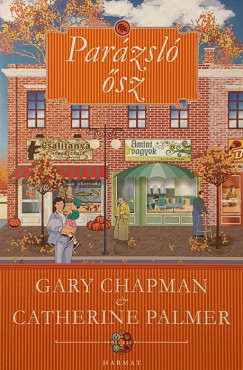 Gary Chapman - Catherina Palmer - Parázsló ősz