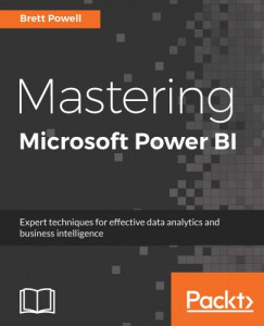 Brett Powell - Mastering Microsoft Power BI
