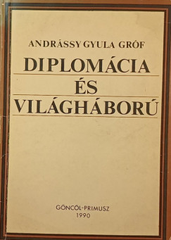 Grf Andrssy Gyula - Diplomcia s vilghbor