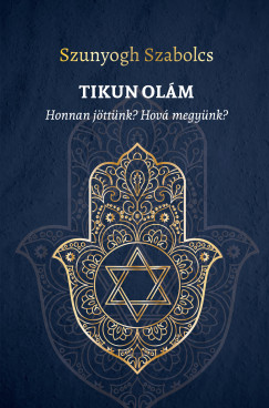 Szunyogh Szabolcs - TIKUN OL�M