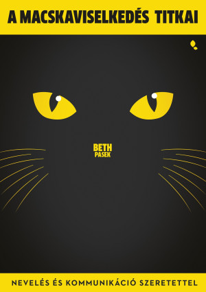 Beth Pasek - A macskaviselked�s titkai