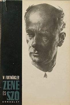 Wilhelm Furtwngler - Zene s sz