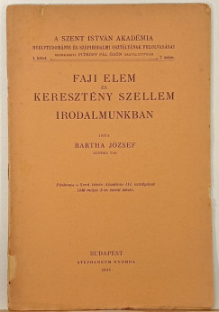 Dr. Bartha Jzsef - Faji elem s keresztny szellem irodalmunkban