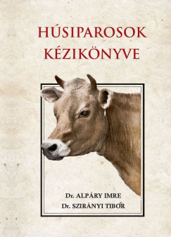Dr. Alpry Imre - Dr. Szirnyi Tibor - Hsiparosok kziknyve