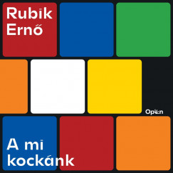 Rubik Ern - Harmath Imre - A mi kocknk