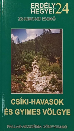 Zsigmond Enikő - Csíki-Havasok és Gyimes völgye