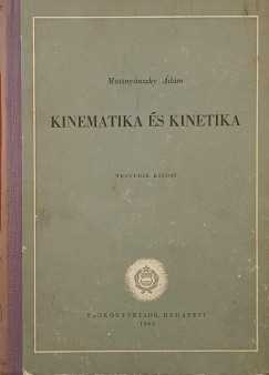 Muttnynszky dm - Kinematika s kinetika