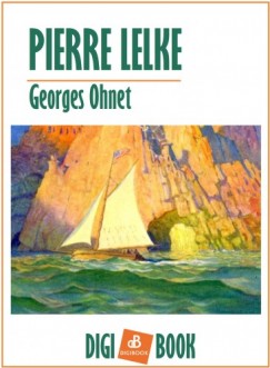 Georges Ohnet - Pierre lelke