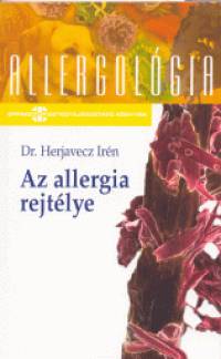 Herjavecz Irn   (Szerk.) - Az allergia rejtlye