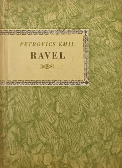 Petrovics Emil - Maurice Ravel