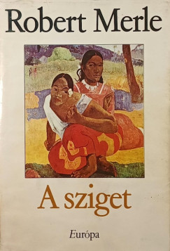 Robert Merle - A sziget