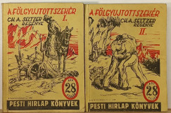 Charles Alden Seltzer - A fölgyújtott szekér I-II.