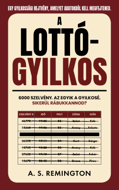 A. S. Remington - A lottógyilkos