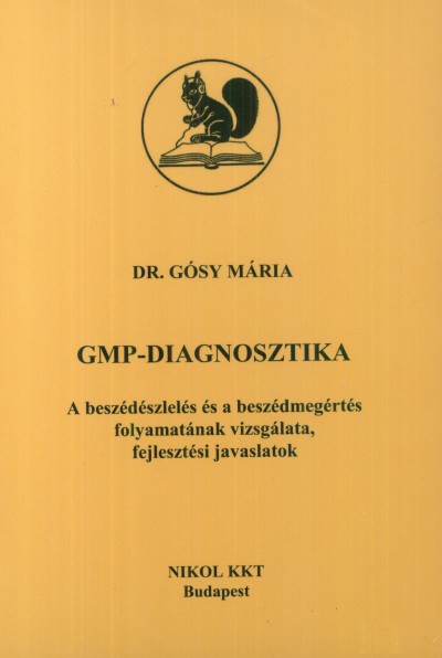 Dr. Gósy Mária - GMP-diagnosztika
