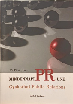 Sós Péter János - Mindennapi PR-ünk