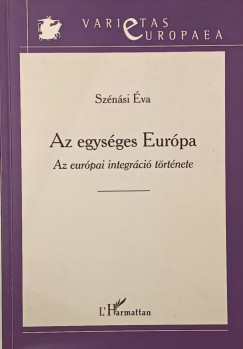 Szénási Éva - Az egységes Európa
